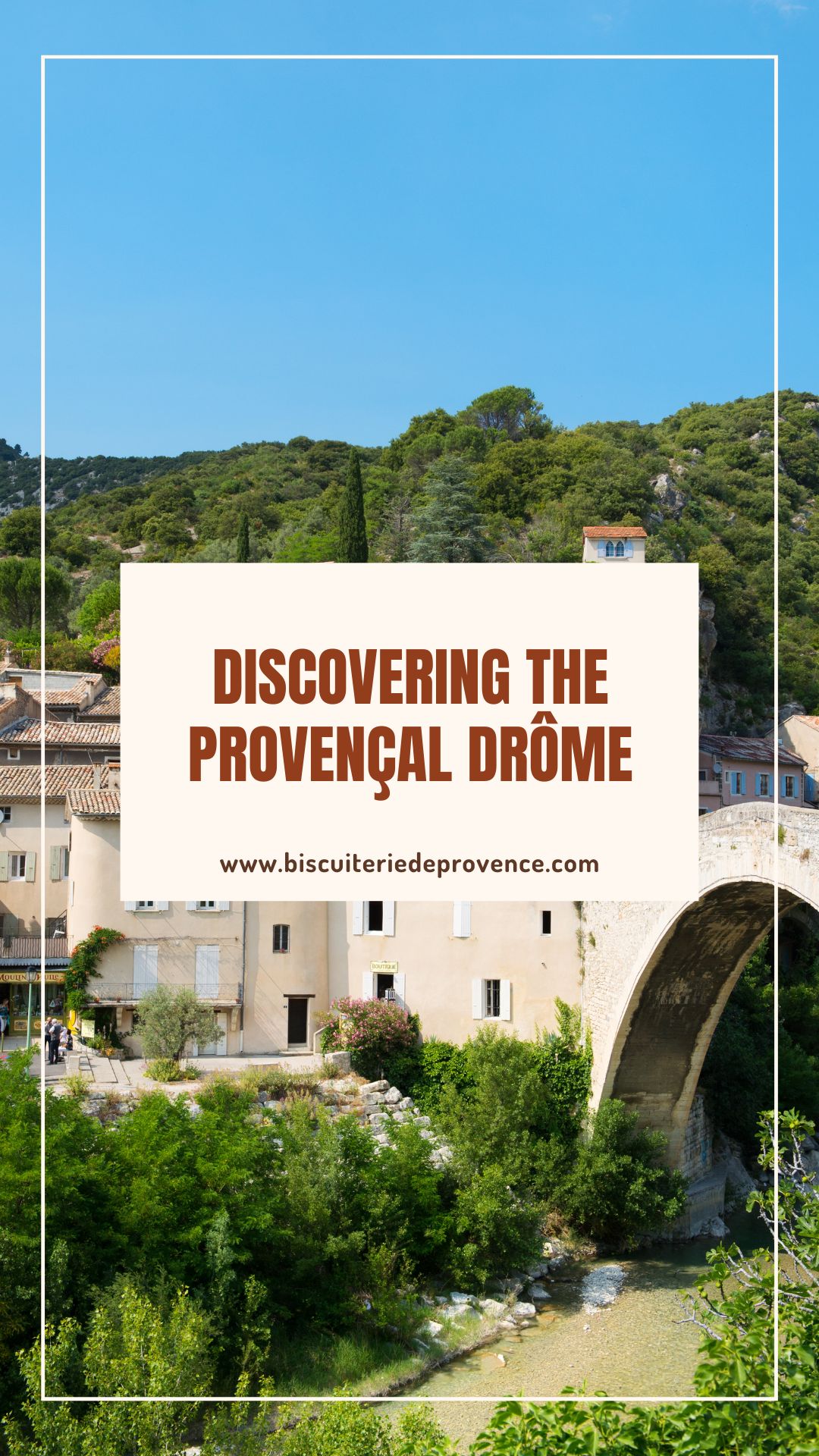 Discovering the provencal drome